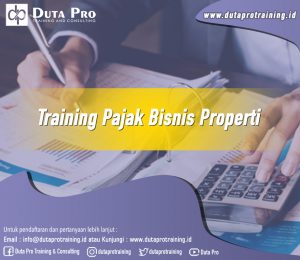 Pelatihan Pajak Bisnis Properti
